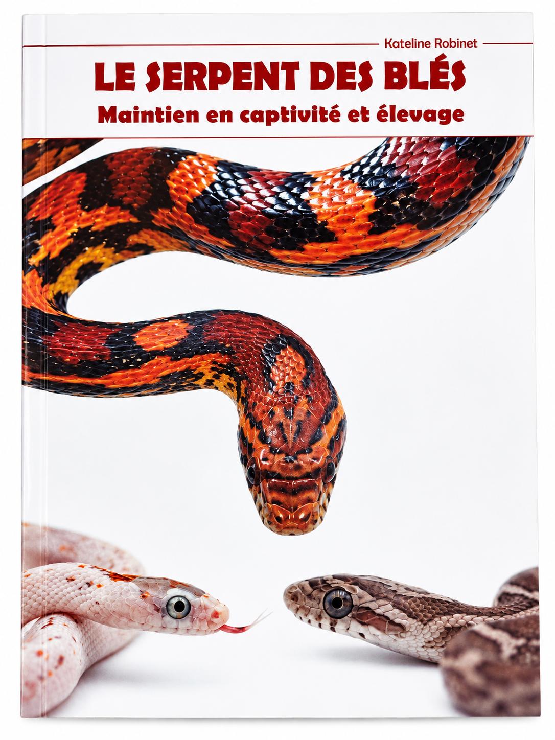 Livre le serpent des blés par Kateline Robinet Livre le serpent des blés par Kateline Robinet
